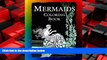 FREE PDF  Mermaids Coloring Book: Mermaids, Sirens, Nymphs, Sprites, and Nixies (Historic Images)
