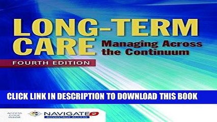 [PDF] Long-Term Care: Managing Across the Continuum Full Online