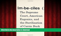 Buy book  Imbeciles: The Supreme Court, American Eugenics, and the Sterilization of Carrie Buck