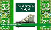 Deals in Books  The Minimalist Budget: Learn How to Save Money, Enjoy Life, and Travel More: