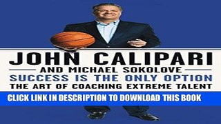 [PDF] Success Is the Only Option: The Art of Coaching Extreme Talent Popular Collection