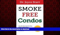 Buy book  Smoke Free Condos: How We Restricted Smoking Inside Condominium Association Units and