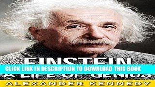 Best Seller Einstein: A Life of Genius (The True Story of Albert Einstein) (Historical Biographies