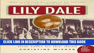 Ebook Lily Dale: The Town That Talks to the Dead (Plus) Free Read