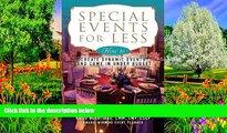 Best Deals Ebook  Special Events for Less: How to Create Dynamic Events and Come in Under Budget