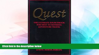 Must Have  Quest: The Ultimate Sourcebook for Next to Nothing Adventure Travel  Full Ebook