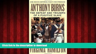 liberty books  Anthony Burns: The Defeat and Triumph of a Fugitive Slave (Laurel-leaf books) [Mass