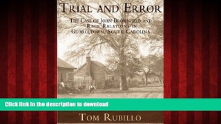 Buy book  Trial and Error:: The Case of John Brownfield and Race Relations in Georgetown, South