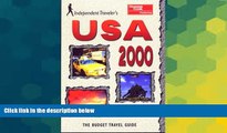 Must Have  Independent Travellers USA 2000: The Budget Travel Guide (Independent Traveler s