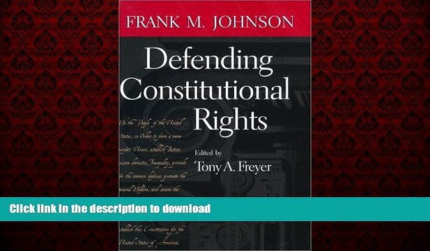 liberty books Defending Constitutional Rights (Studies in the Legal History of the South Ser.)