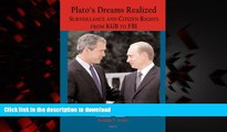 liberty books  Plato s Dreams Realized: Surveillance and Citizen Rights, from KGB to FBI online to