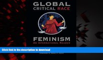 Best book  Global Critical Race Feminism: An International Reader (Critical America) online