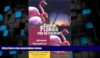 Big Sales  Choose Florida for Retirement, 2nd: Retirement Discoveries for Every Budget (Choose