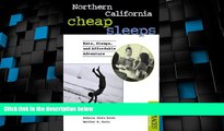 Big Sales  Northern California Cheap Sleeps: Eats, Sleeps, Affordable Adventure (Best Places