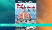 Buy NOW  Hello Italy!  The Best Budget Hotels in Italy  Premium Ebooks Best Seller in USA