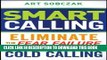 [EBOOK] DOWNLOAD Smart Calling: Eliminate the Fear, Failure, and Rejection From Cold Calling PDF