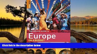 Big Deals  The Rough Guide to Europe On A Budget  Most Wanted