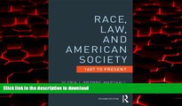 liberty books  Race, Law, and American Society: 1607-Present (Criminology and Justice Studies)