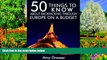 Best Deals Ebook  50 Things to Know About Backpacking Through Europe on a Budget: Simple Tips and