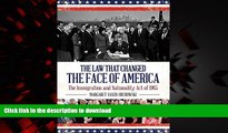 Best books  The Law that Changed the Face of America: The Immigration and Nationality Act of 1965