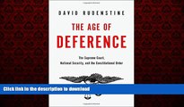 Read book  The Age of Deference: The Supreme Court, National Security, and the Constitutional