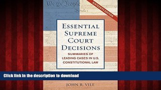 liberty books  Essential Supreme Court Decisions: Summaries of Leading Cases in U.S.