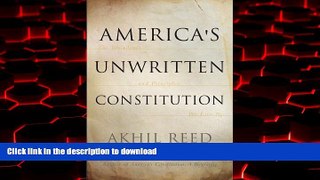Read book  America s Unwritten Constitution: The Precedents and Principles We Live By online