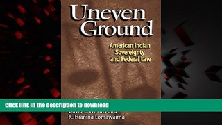 Read book  Uneven Ground: American Indian Sovereignty and Federal Law online for ipad