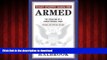 Read books  That Every Man Be Armed: The Evolution of a Constitutional Right, Revised and Updated