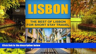 Ebook deals  Lisbon:The Best Of Lisbon: For Short Stay Travel (Lisbon Travel Guide,Portugal)