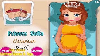 Princess Sofia Cesarean Birth Born Baby Game - Princess Pregnant Game - Game Movie For Kids Children