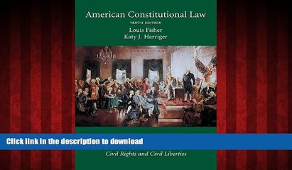 liberty book  American Constitutional Law, Volume Two: Constitutional Rights: Civil Rights and