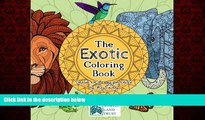 FREE PDF  The Exotic Coloring Book: Creative Art Therapy For Adults (Coloring Books for Grownups)