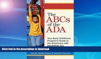 READ  The ABCs of the ADA: Your Early Childhood Program s Guide to the Americans with