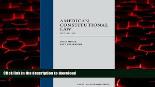Best book  American Constitutional Law, Tenth Edition