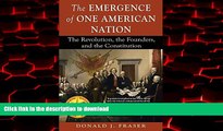 liberty books  The Emergence of One American Nation: The Revolution, the Founders, and the