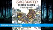 FREE DOWNLOAD  Enchanted Flower Garden Coloring Book: Flowers Adult Coloring Book: Using the
