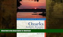 READ BOOK  Explorer s Guide Ozarks: Includes Branson, Springfield   Northwest Arkansas (Second