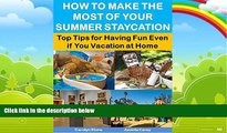 Best Buy Deals  How to Make the Most of Your Summer Staycation: Top Tips for Having Fun Even if
