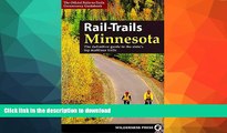 FAVORITE BOOK  Rail-Trails Minnesota: The definitive guide to the state s best multiuse trails