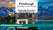 Best Buy PDF  Pittsburgh Unanchor Travel Guide - Three Days Off the Beaten Path  Full Ebooks Best