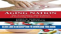 [PDF] Aging Nation: The Economics and Politics of Growing Older in America Full Online