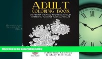 READ book  Adult Coloring Book: 30 Henna Inspired Flowers, Paisley Patterns, Animals And Mandalas