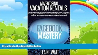 Best Buy Deals  Advertising Vacation Rentals - Facebook Mastery: How to build a following on