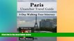 Ebook Best Deals  Paris Travel Guide - 3 Perfect Wandering Days Tour Itinerary  Buy Now