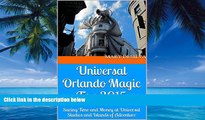 Best Buy Deals  Universal Orlando Magic Tips 2015: Saving Time and Money at Universal Studios and