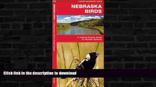 FAVORITE BOOK  Nebraska Birds: A Folding Pocket Guide to Familiar Species (Pocket Naturalist