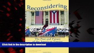 Read books  Reconsidering the Insular Cases: The Past and Future of the American Empire (Human