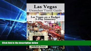 Ebook Best Deals  Las Vegas Unanchor Travel Guide - Las Vegas on a Budget 3-Day Itinerary  Full
