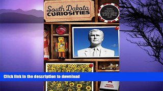 FAVORITE BOOK  South Dakota Curiosities: Quirky Characters, Roadside Oddities   Other Offbeat
